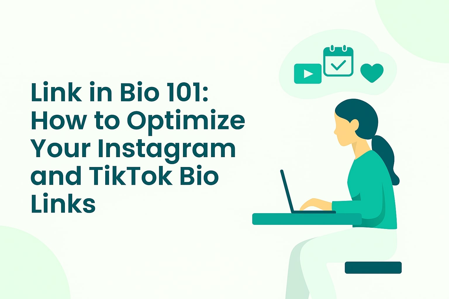 Imagem do Artigo: Link in Bio 101: How to Optimize Your Instagram and TikTok Bio Links
